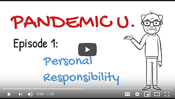 Pandemic U video - Personal Responsibility