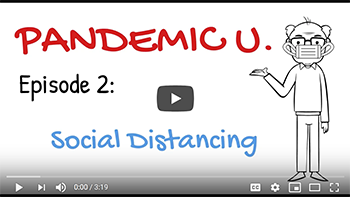 Pandemic U video - Social Distancing